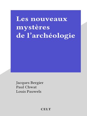 cover image of Les nouveaux mystères de l'archéologie